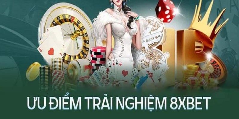 Ưu điểm không thể bỏ qua khi giới thiệu 8XBET