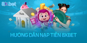 nạp tiền 8xbet